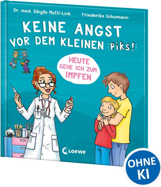 Keine Angst vor dem kleinen Piks! (Deutsch, Sibylle Mottl-Link, 2021)