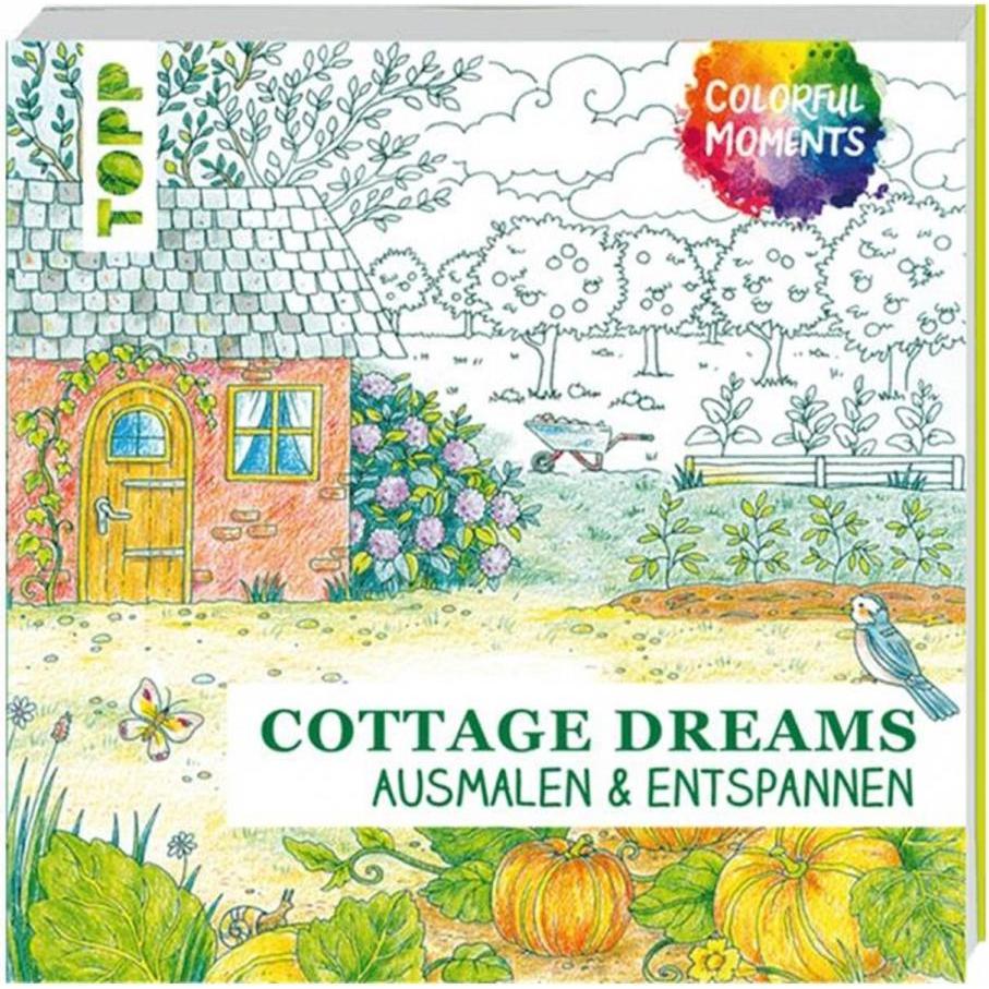 Colorful Moments - Cottage Dreams, Ratgeber von Ursula Schwab, Cordula Martens