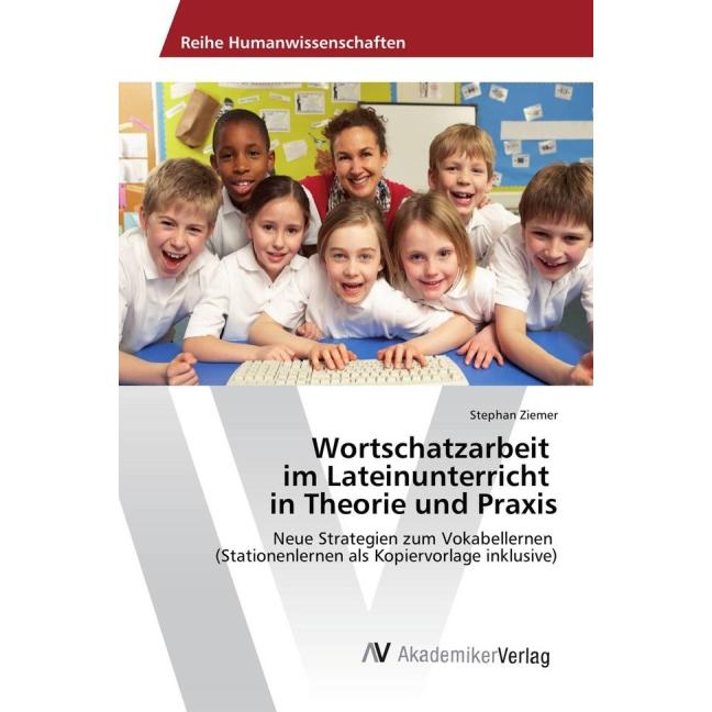 Wortschatzarbeit im Lateinunterricht in Theorie und Praxis, Fachbücher