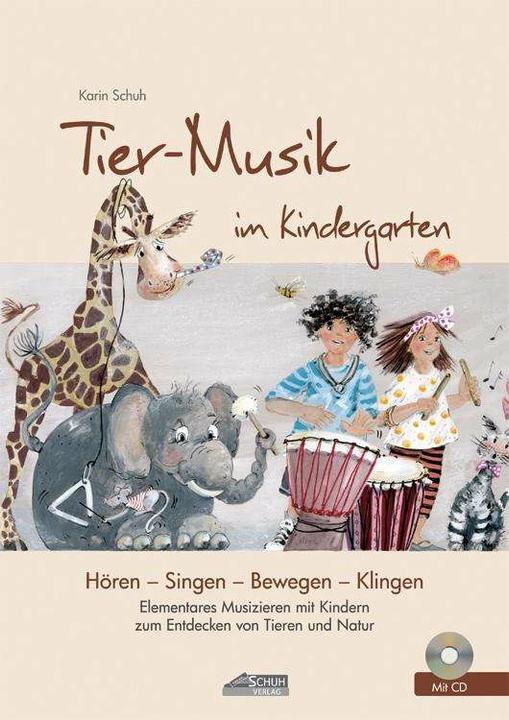 Produktbild Tier-Musik im Kindergarten (Deutsch, Karin Schuh, Silvia Katefidis, 2014)