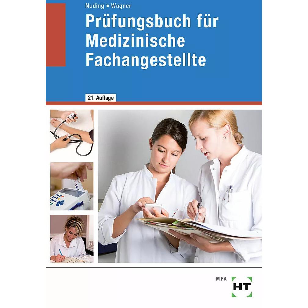 Prüfungsbuch für Medizinische Fachangestellte, Schulbücher von Helmut Nuding, Margit Wagner