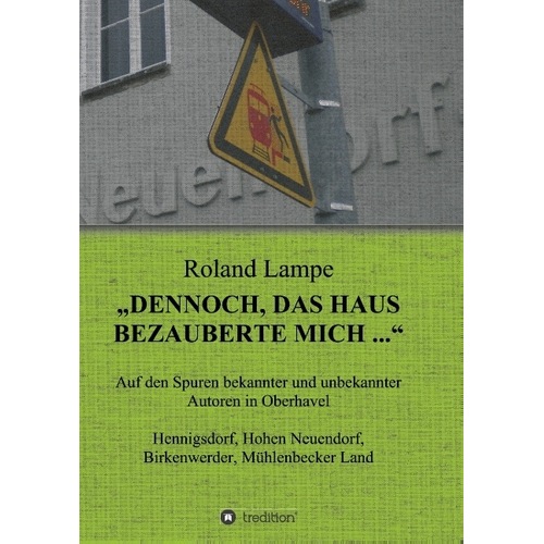 'Dennoch, das Haus bezauberte mich...', Fachbücher von Roland Lampe