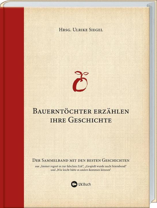 Produktbild 15 Jahre Bauerntöchter erzählen ihre Geschichte (Deutsch, Ulrike Siegel, 2018)
