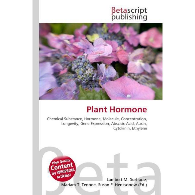Thumbnail - Plant Hormone, Fachbücher von Lambert M. Surhone, Miriam T. Timpledon, Susan F. Marseken