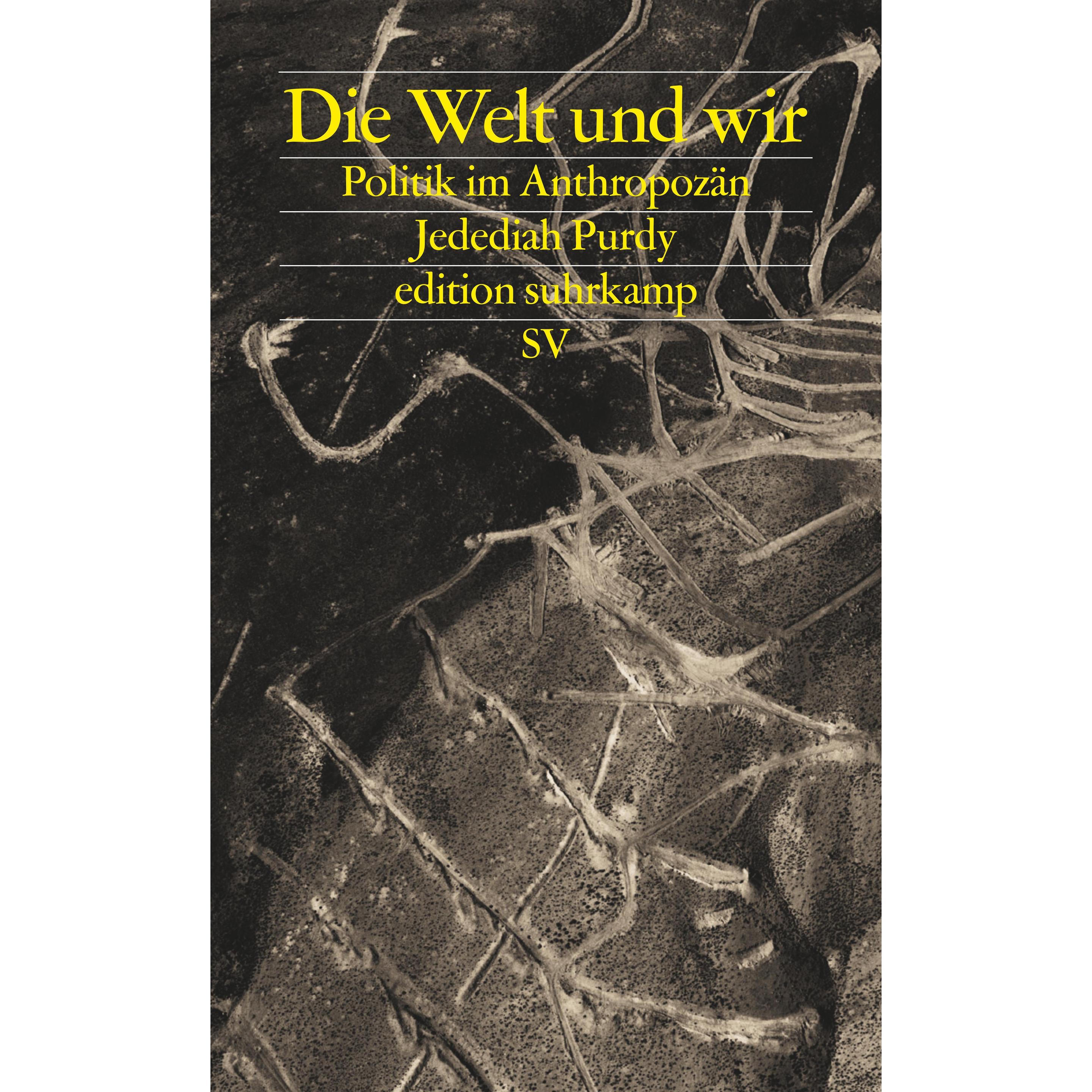 Die Welt und wir, Fachbücher von Jedediah Purdy