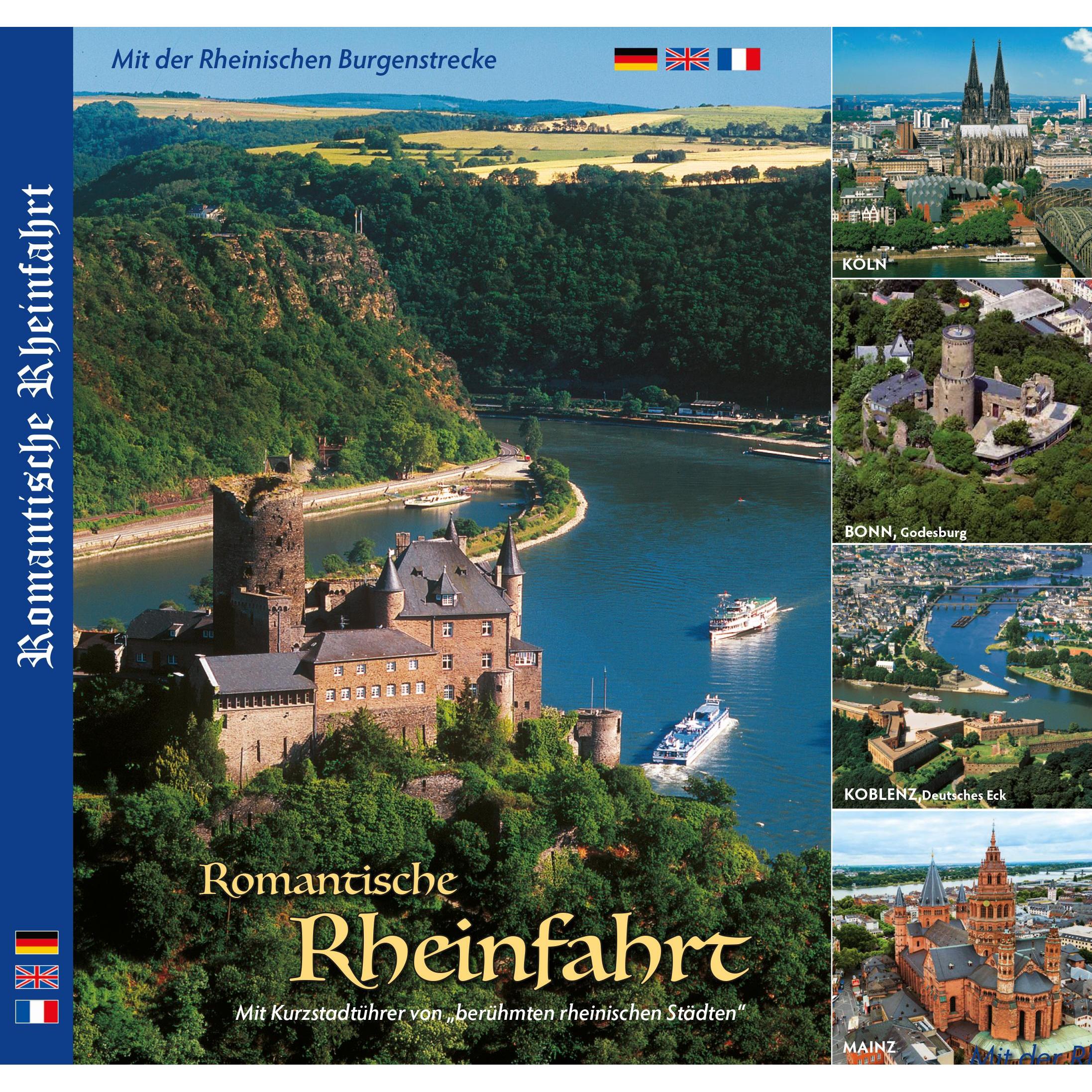 Romantische RHEINFAHRT - Expedition ins Mittelalter, Ratgeber von Horst Ziethen