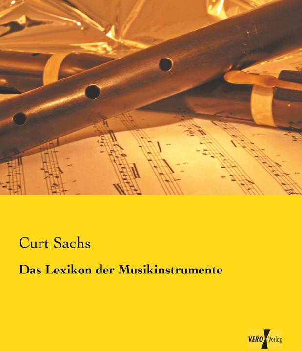 Produktbild Das Lexikon der Musikinstrumente (Deutsch, Curt Sachs, 2013)