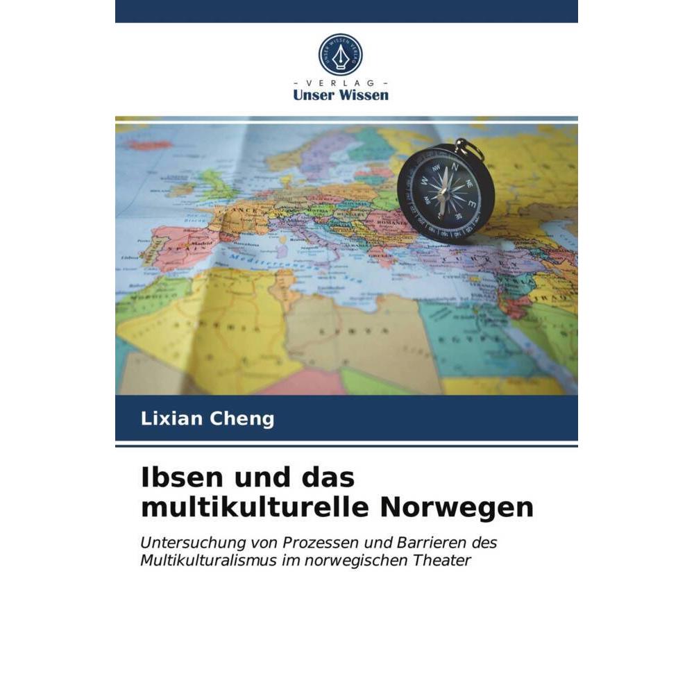 Ibsen und das multikulturelle Norwegen, Fachbücher von Lixian Cheng