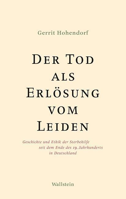 Produktbild Der Tod als Erlösung vom Leiden (Deutsch, Gerrit Hohendorf, 2013)