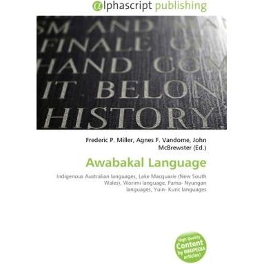 Awabakal Language, Fachbücher von Agnes F. Vandome, Frederic P. Miller, John McBrewster
