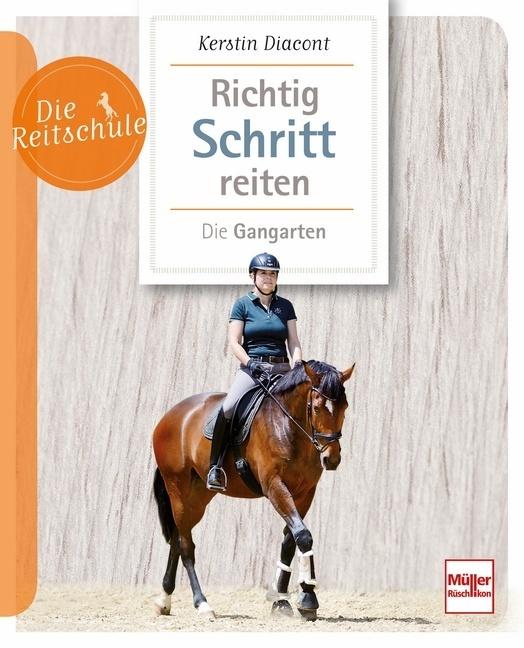 Produktbild Richtig Schritt reiten (Deutsch, Kerstin Diacont, 2021)