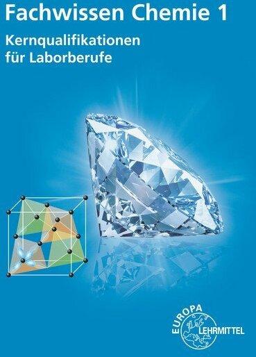 Image du produit Fachwissen Chemie 1 (Allemand, Frank Kretschmer, Helmut Keim, Henrik Althaus, Peter Brackmann, Thomas Meyer, 2017)