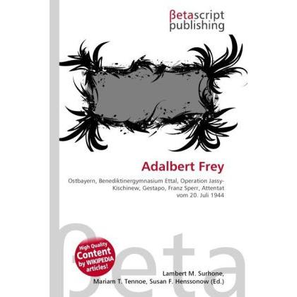 Thumbnail - Adalbert Frey, Ratgeber von Lambert M. Surhone, Miriam T. Timpledon, Susan F. Marseken