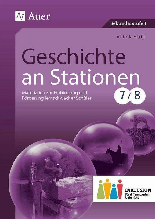 Produktbild Geschichte an Stationen 7-8 Inklusion (Deutsch, Victoria Hertje, 2015)