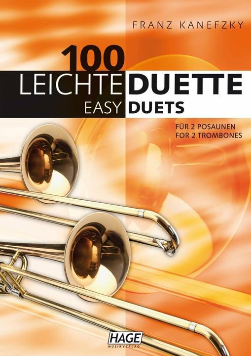Produktbild 100 leichte Duette für 2 Posaunen (Deutsch, Franz Kanefzky, Helmut Hage, 2011)