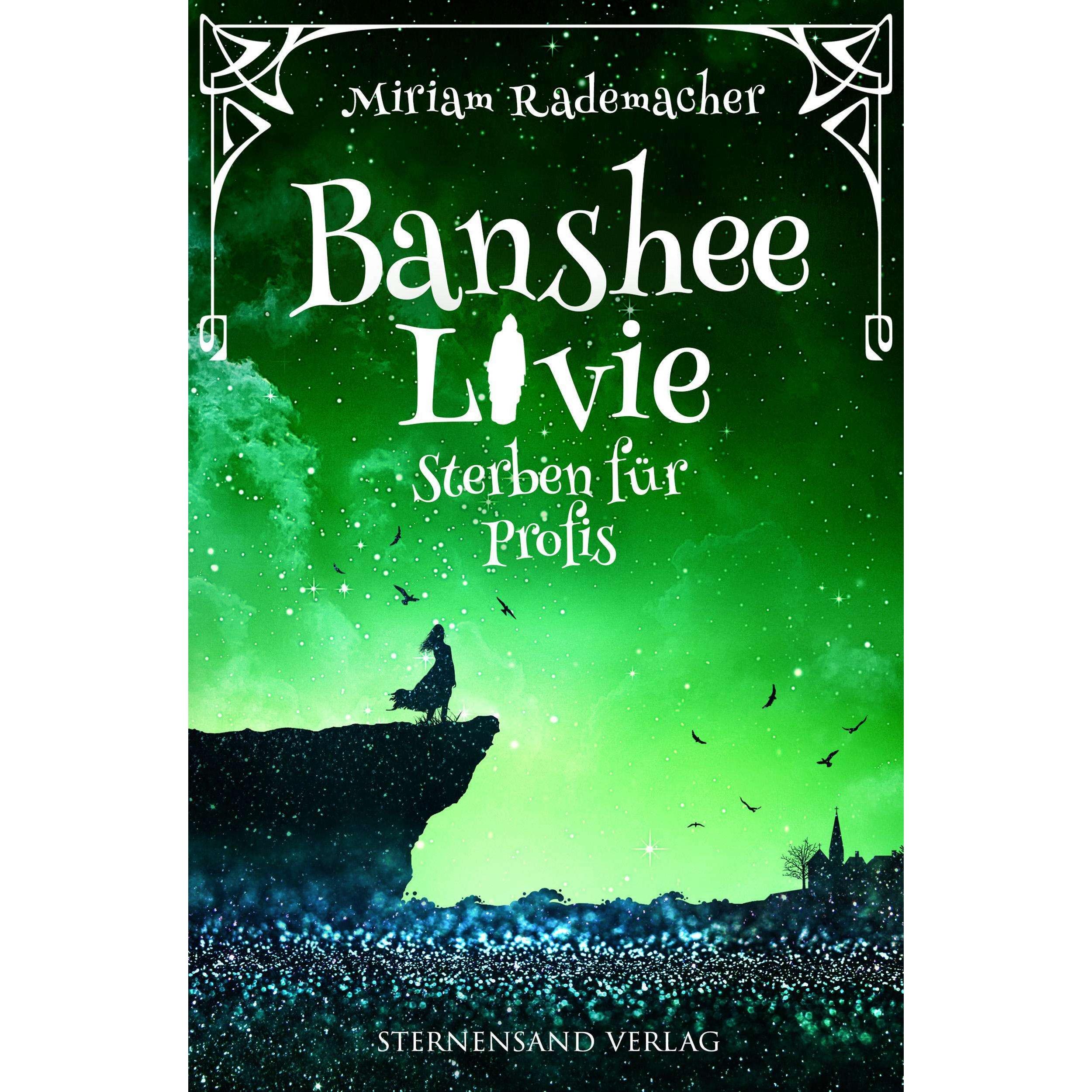 Banshee Livie (Band 3): Sterben für Profis, Belletristik von Miriam Rademacher
