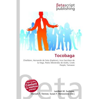 Tocobaga, Fachbücher von Lambert M. Surhone, Miriam T. Timpledon, Susan F. Marseken