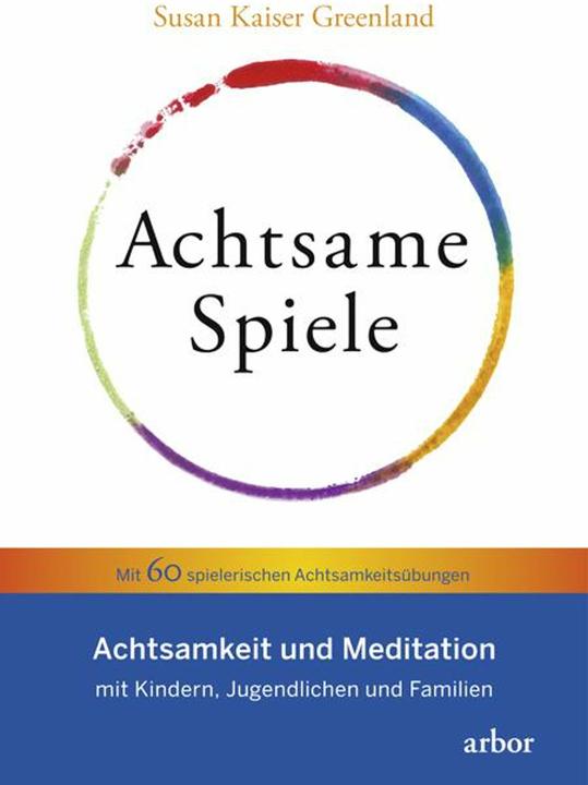 Produktbild Achtsame Spiele (Deutsch, Annaka Harris, Lisa Baumann, Susan Kaiser Greenland, 2018)