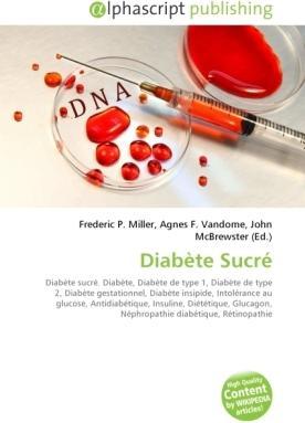 Produktbild Diabète Sucré (Englisch, Agnes F. Vandome, Frederic P. Miller, John McBrewster, 2009)