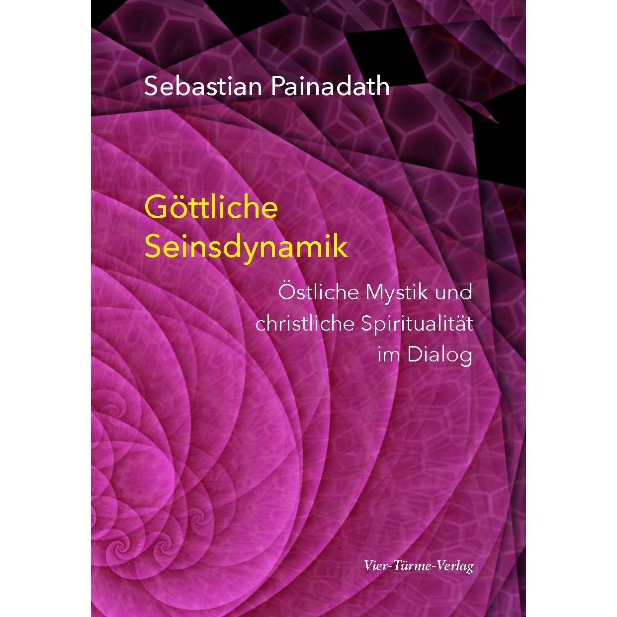 Painadath:Göttliche Seinsdynamik, Fachbücher von Sebastian Painadath