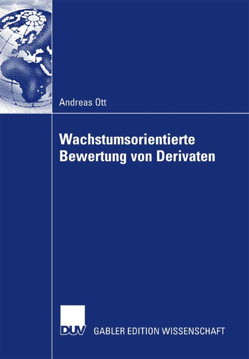Produktbild Wachstumsorientierte Bewertung von Derivaten (Andreas Ott, 2007)