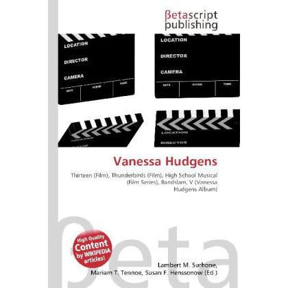 Vanessa Hudgens, Fachbücher von Lambert M. Surhone, Miriam T. Timpledon, Susan F. Marseken