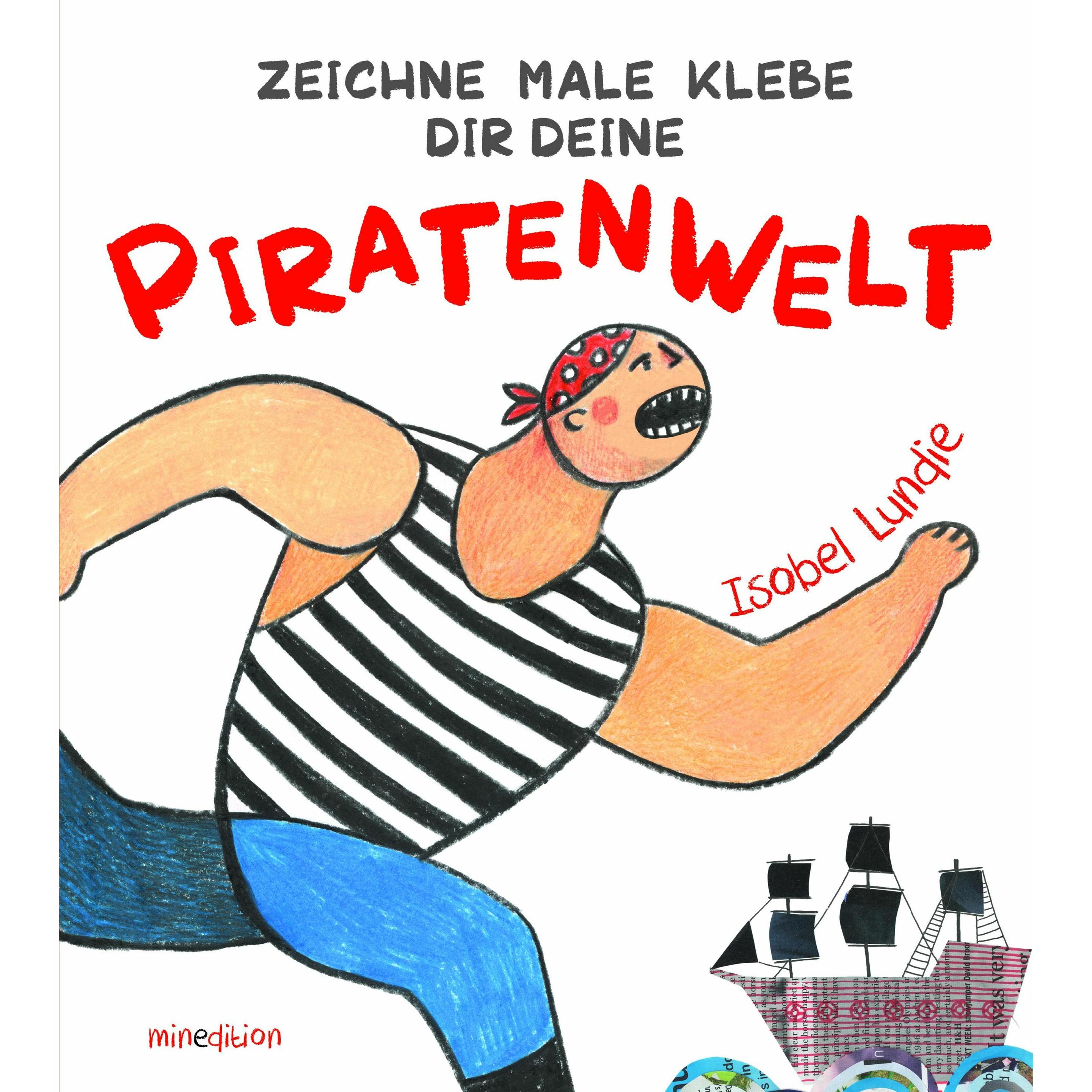 Minedition Zeichne Male Klebe Dir Deine PIRATENWELT