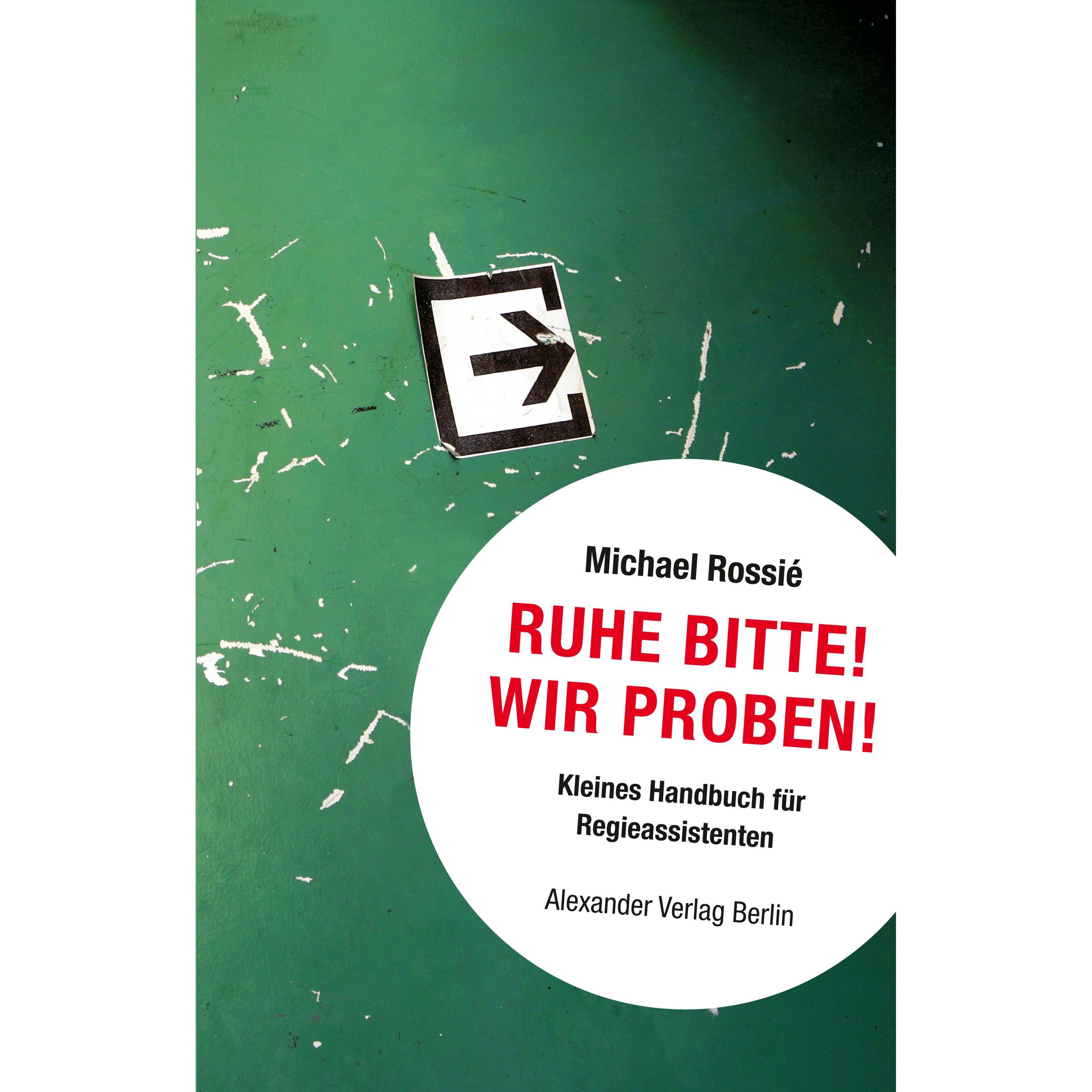 Ruhe Bitte! Wir proben!, Sachbücher von Michael Rossi�