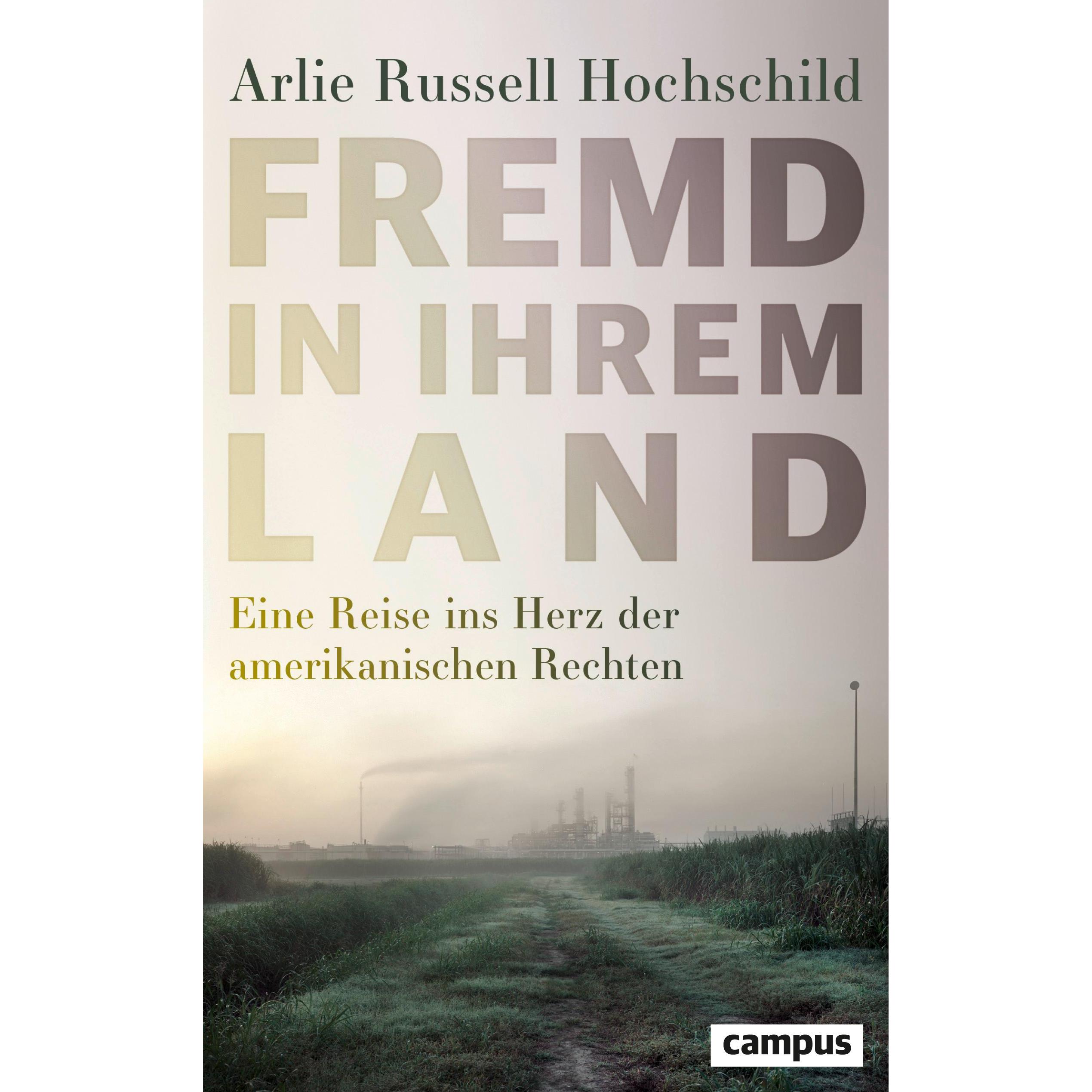 Fremd in ihrem Land, Sachbücher von Arlie Russell Hochschild