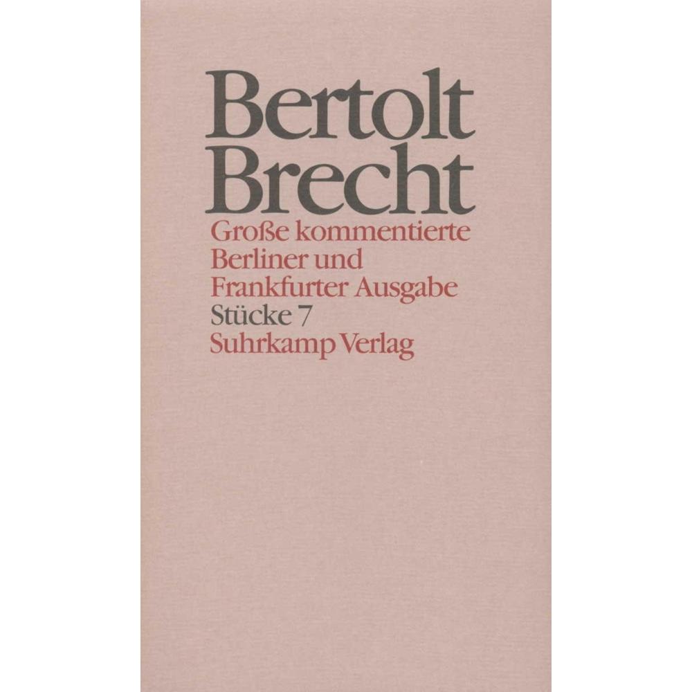 Brecht:Werke. Grosse kommentierte Ber.07, Belletristik