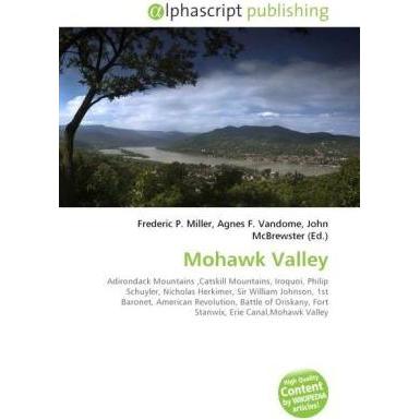 Mohawk Valley, Fachbücher von Agnes F. Vandome, Frederic P. Miller, John McBrewster