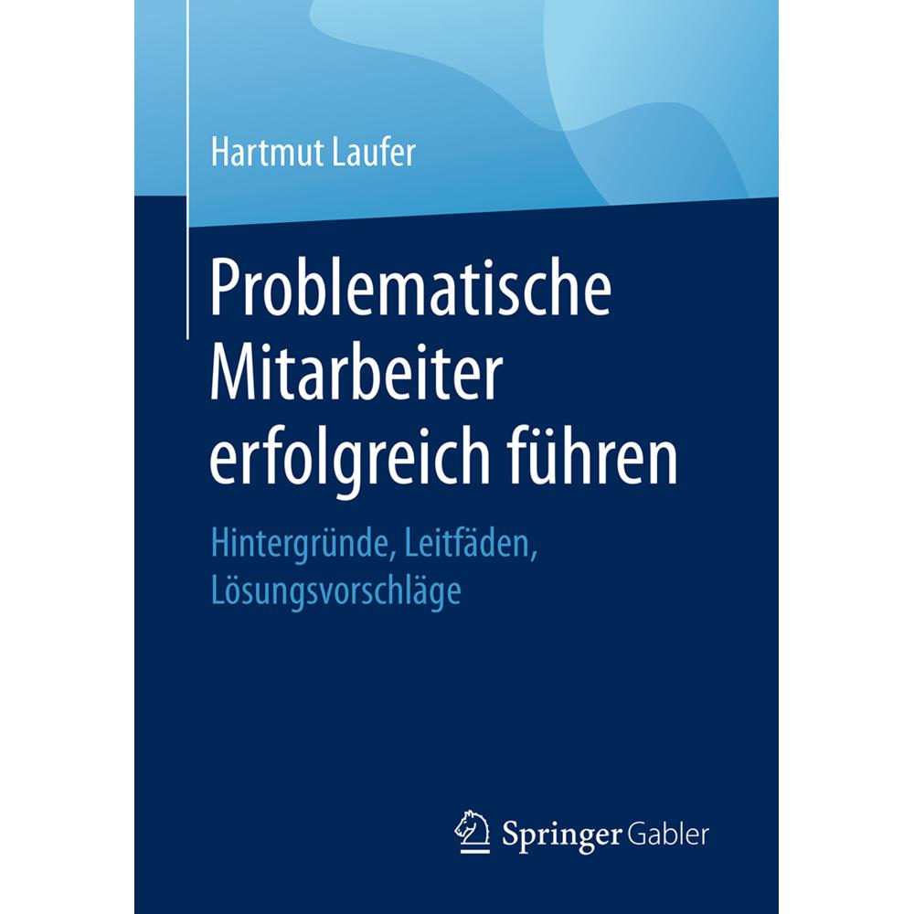 Problematische Mitarbeiter erfolgreich führen, Fachbücher von Hartmut Laufer