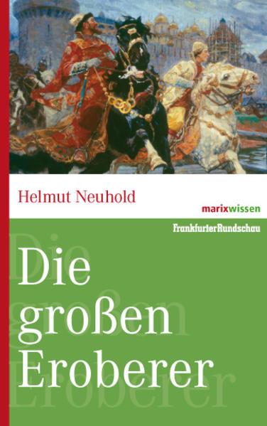 Produktbild Die grossen Eroberer (Deutsch, Helmut Neuhold, 2008)