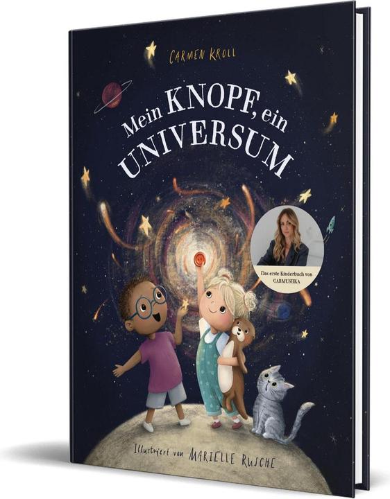 Produktbild Carmushka, Mein Knopf, ein Universum (Deutsch, Carmen Kroll, Marielle Rusche, Carmushka, 2024)