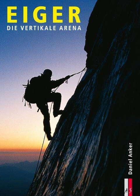Produktbild Eiger (Deutsch, Anderl Heckmair, Daniel Anker, Patrick Moser, Peter Krebs, Yuko Maki, 2011)
