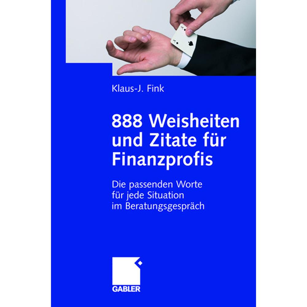 888 Weisheiten und Zitate für Finanzprofis, Fachbücher von Klaus-J. Fink