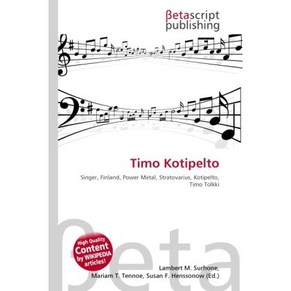Timo Kotipelto, Fachbücher von Lambert M. Surhone, Miriam T. Timpledon, Susan F. Marseken