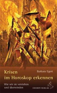 Produktbild Krisen im Horoskop erkennen (Deutsch, Barbara Egert, 2011)