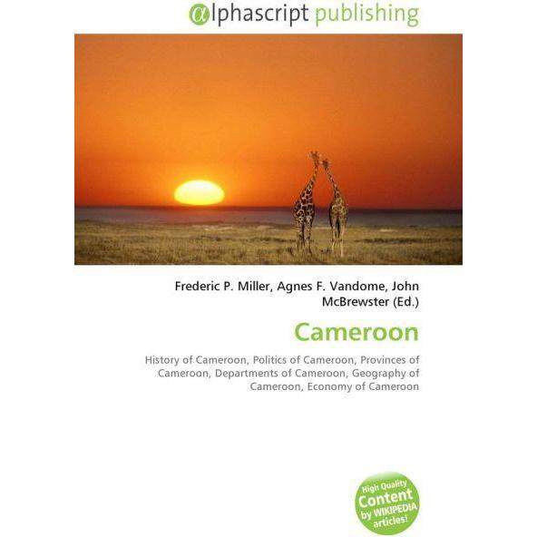 Cameroon, Fachbücher von Agnes F. Vandome, Frederic P. Miller, John McBrewster