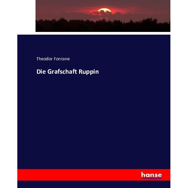 Die Grafschaft Ruppin, Fachbücher von Theodor Fontane