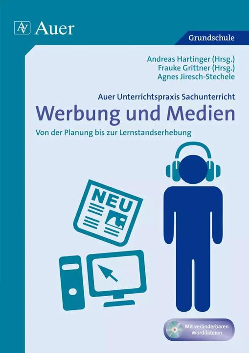 Produktbild Unterrichtspraxis Sachunterricht - Werbung/Medien (Deutsch, A.Hartinger, A.Jiresch-Stechele, F. Grittner, 2012)