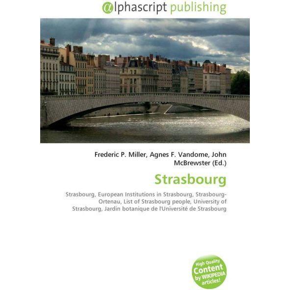 Strasbourg, Fachbücher von Frederic P. Miller, John McBrewster, Agnes F. Vandome
