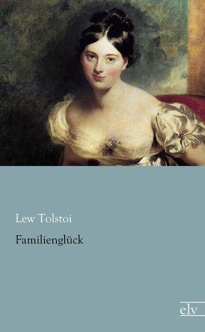 Produktbild Familienglück (Deutsch, Leo N. Tolstoi, 2014)