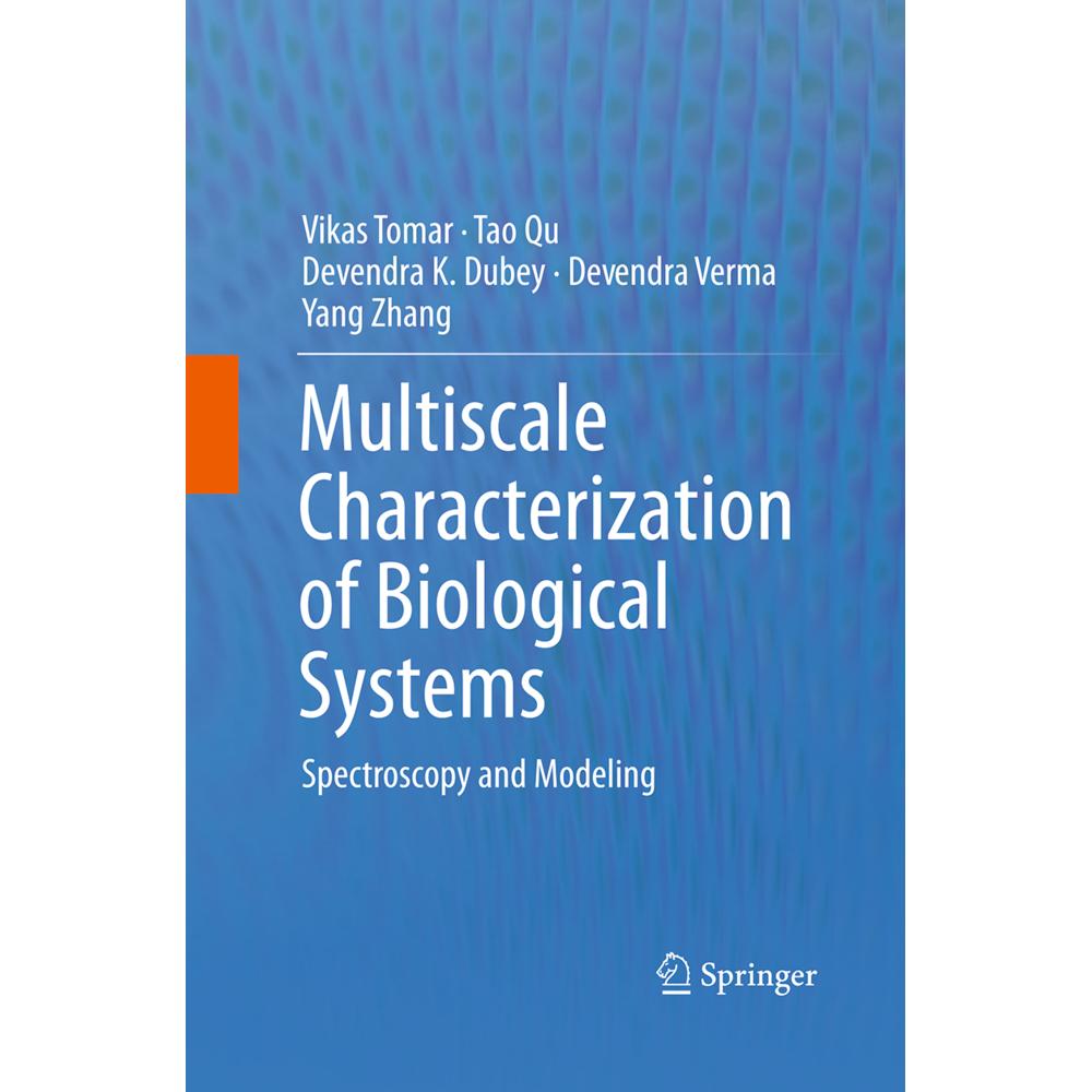 Multiscale Characterization of Biological Systems, Fachbücher von Yang Zhang, Devendra Verma, Vikas Tomar, Devendra K. D...