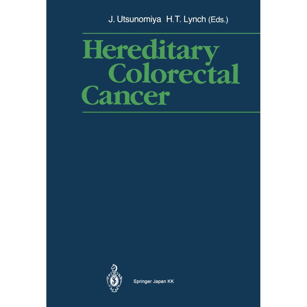Hereditary Colorectal Cancer, Fachbücher von Joji Utsunomiya, Henry T. Lynch