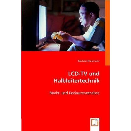 LCD-TV und Halbleitertechnik, Fachbücher von Michael Holzmann