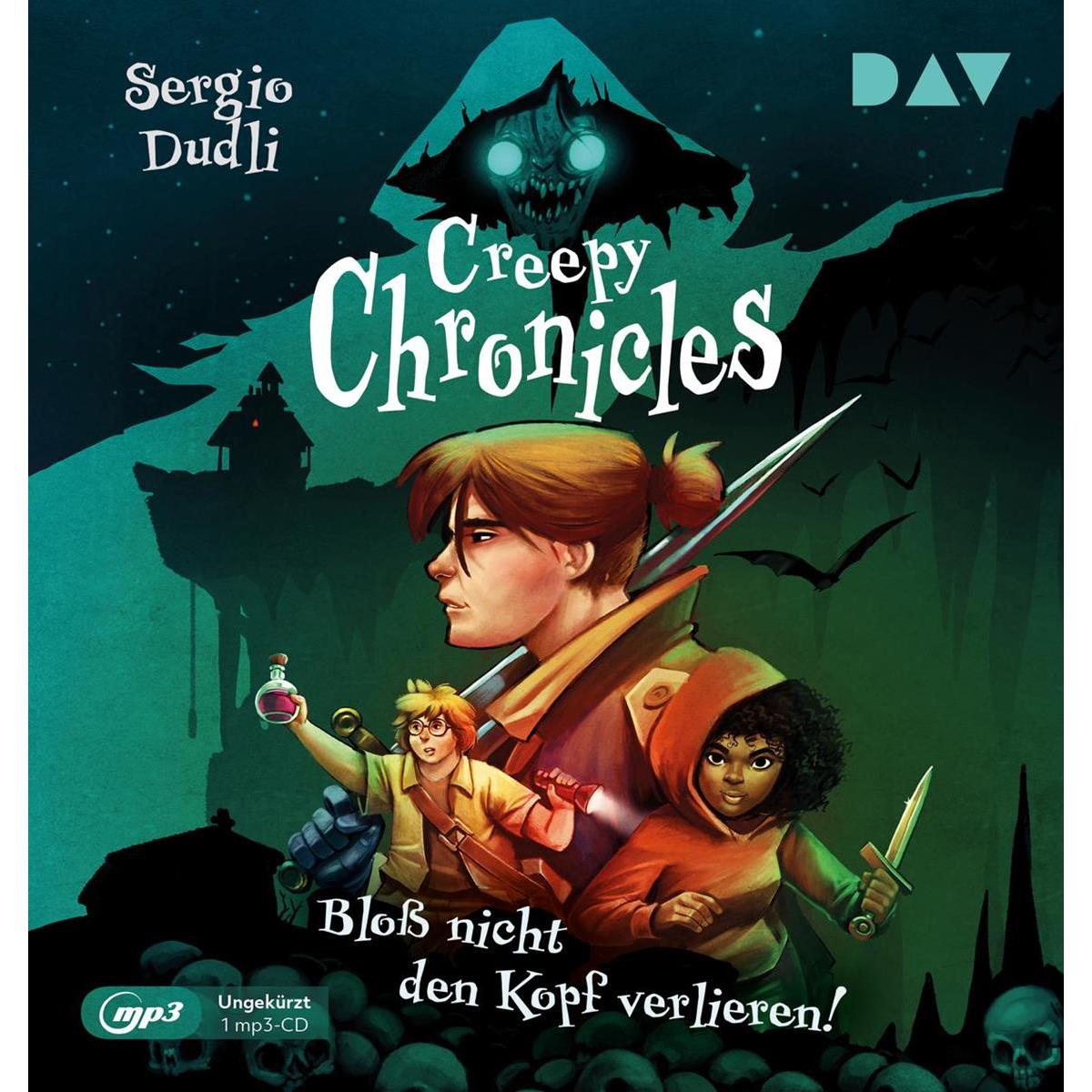 Creepy Chronicles – Teil 1: Bloss nicht den Kopf verlieren!, Hörbücher von Sergio Dudli, Falk Holzapfel, Marius Clarén