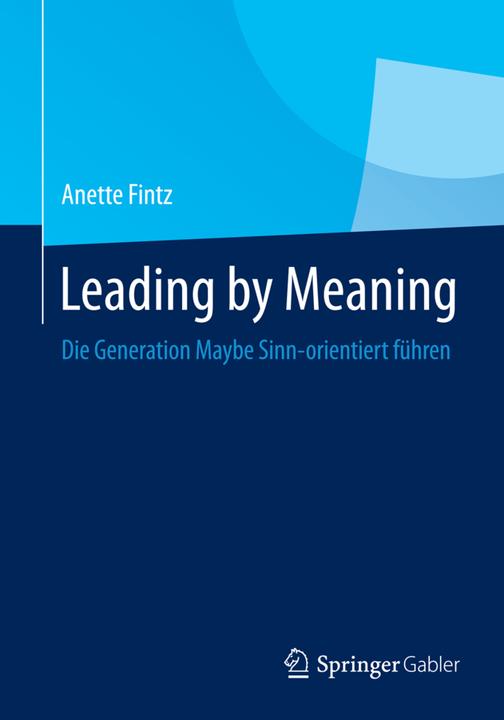 Produktbild Leading by Meaning (Deutsch, Anette Suzanne Fintz, 2014)