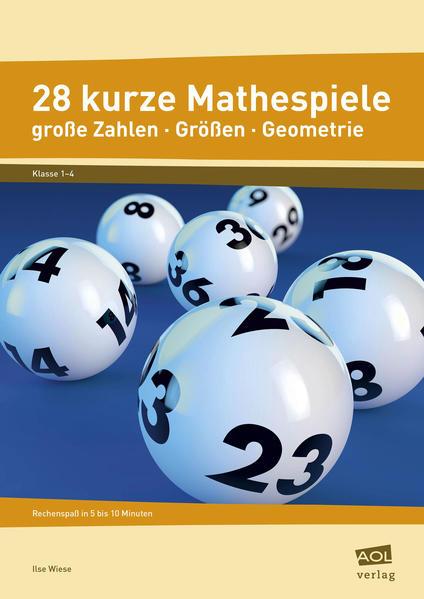 Produktbild 28 kurze Mathespiele (Deutsch, Ilse Wiese, 2014)