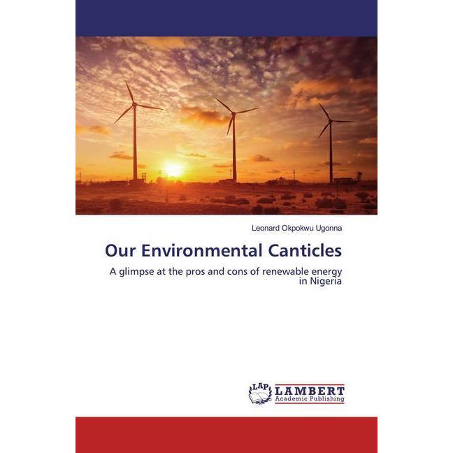 Our Environmental Canticles, Fachbücher von Leonard Okpokwu Ugonna